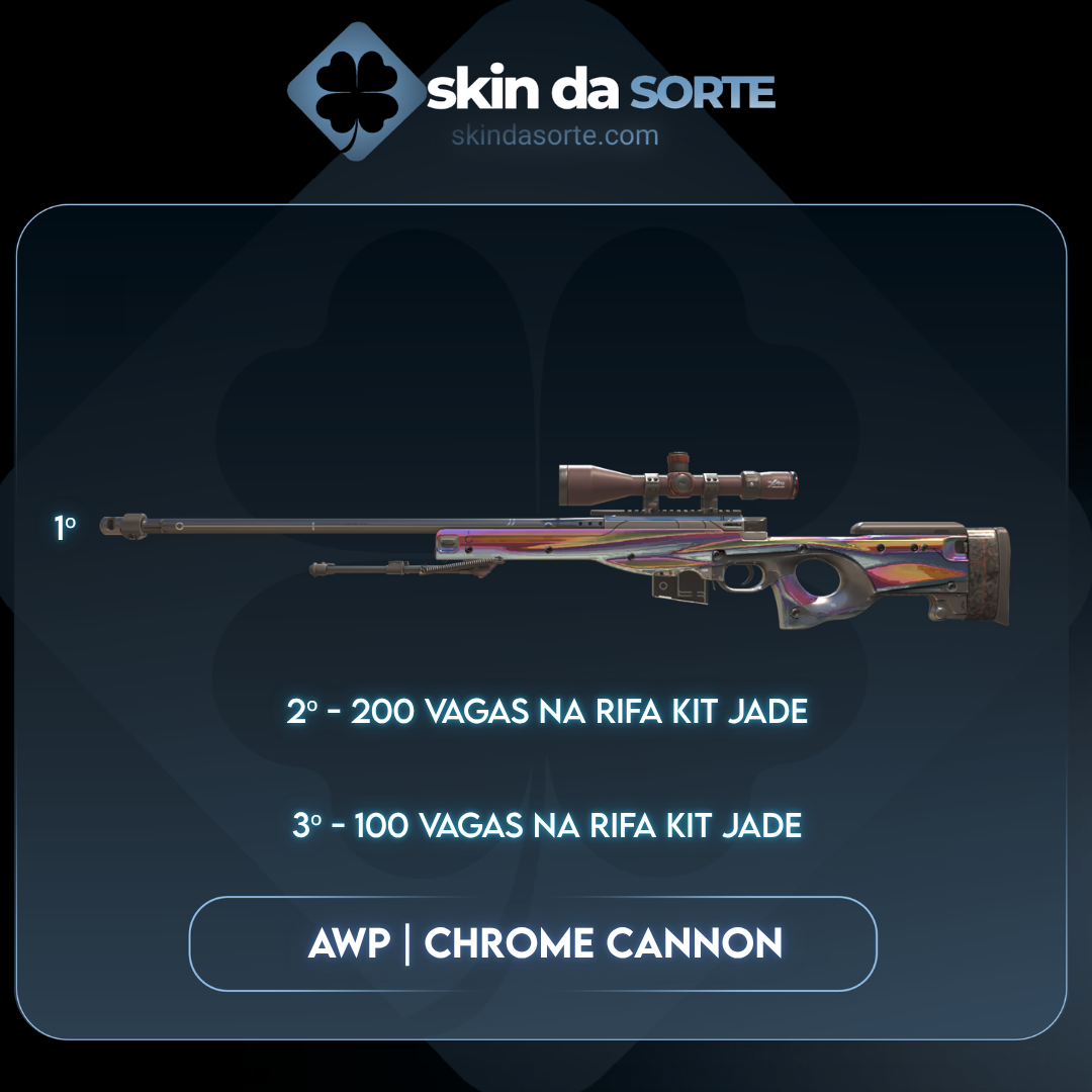 200926 - AWP | Chrome Cannon (Field-Tested) + COTAS NA RIFA KIT JADE